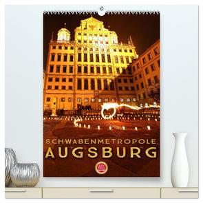 Schwabenmetropole Augsburg (hochwertiger Premium Wandkalender 2024 DIN A2 hoch), Kunstdruck in Hochglanz von Cross,  Martina