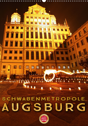 Schwabenmetropole Augsburg (Wandkalender 2020 DIN A2 hoch) von Cross,  Martina