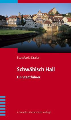Schwäbisch Hall von Kraiss,  Eva Maria