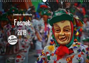 Schwäbisch alemannische Fasnet (Wandkalender 2018 DIN A3 quer) von Hoch,  Horst