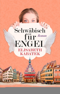Schwäbisch für Engel von Kabatek,  Elisabeth