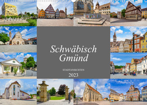 Schwäbisch Gmünd Stadtansichten (Wandkalender 2023 DIN A2 quer) von Meutzner,  Dirk
