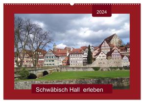 Schwäbisch Hall erleben (Wandkalender 2024 DIN A2 quer), CALVENDO Monatskalender von Keller,  Angelika