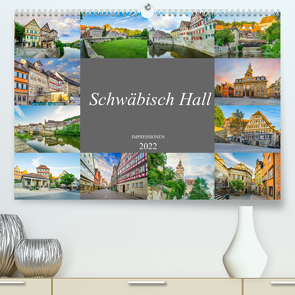 Schwäbisch Hall Impressionen (Premium, hochwertiger DIN A2 Wandkalender 2022, Kunstdruck in Hochglanz) von Meutzner,  Dirk