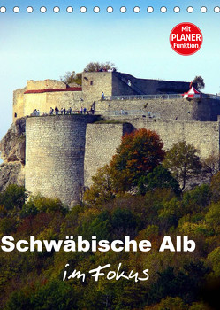 Schwäbische Alb im Fokus (Tischkalender 2023 DIN A5 hoch) von Huschka,  Klaus-Peter