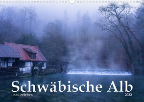 Schwäbische Alb neu erleben (Wandkalender 2022 DIN A3 quer) von Frank,  Andreas