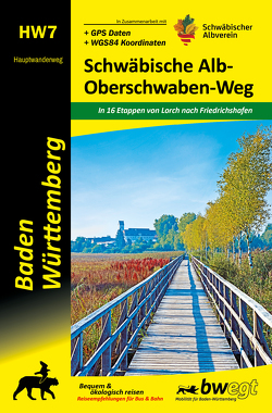 Schwäbische Alb-Oberschwaben Weg HW7 von Gallasch,  Michael