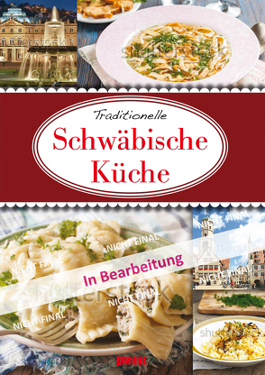 Schwäbische Küche von garant Verlag GmbH