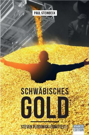 Schwäbisches Gold von Steinbeck,  Paul