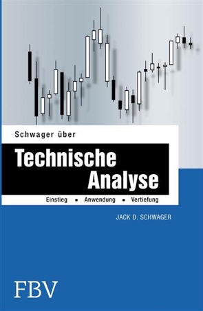 Schwager über Technische Analyse von Schwager,  Jack D.
