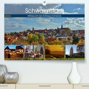 Schwalmstadt – Mittelpunkt des Rotkäppchenlands (Premium, hochwertiger DIN A2 Wandkalender 2023, Kunstdruck in Hochglanz) von Klapp,  Lutz