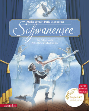 Schwanensee (Das musikalische Bilderbuch mit CD und zum Streamen) von Eisenburger,  Doris, Simsa,  Marko