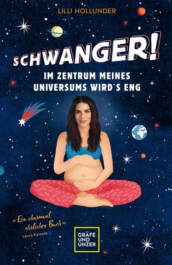 Schwanger! Im Zentrum meines Universums wird´s eng von Hollunder,  Lilli