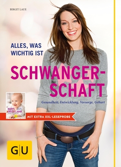 Schwangerschaft mit extra XXL-Leseprobe für Babys erstes Jahr von Laue,  Birgit, Weigert,  Vivian