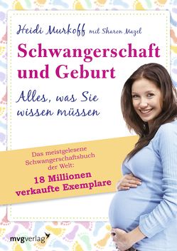 Schwangerschaft und Geburt von Mazel,  Sharon, Murkoff,  Heidi
