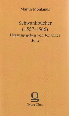 Schwankbücher (1557–1566) von Bolte,  Johannes, Montanus,  Martin
