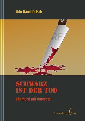 Schwarz ist der Tod von Udo,  Rauchfleisch