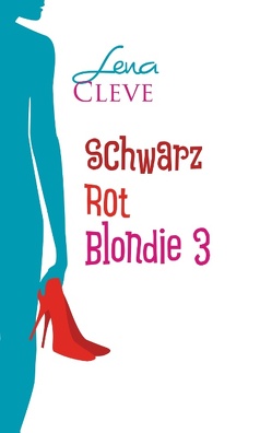 Schwarz Rot Blondie 3 von Cleve,  Lena