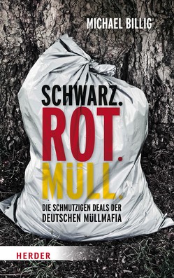 Schwarz. Rot. Müll von Billig,  Michael