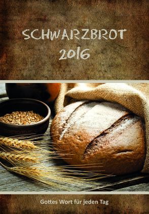 Schwarzbrot 2016 von Lichtzeichen Verlag