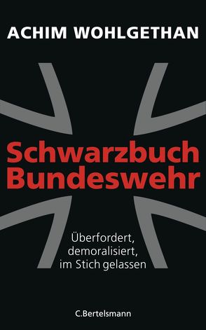 Schwarzbuch Bundeswehr von Wohlgethan,  Achim