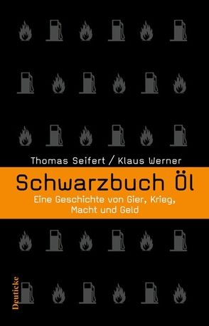 Schwarzbuch Öl von Seifert,  Thomas, Werner,  Klaus