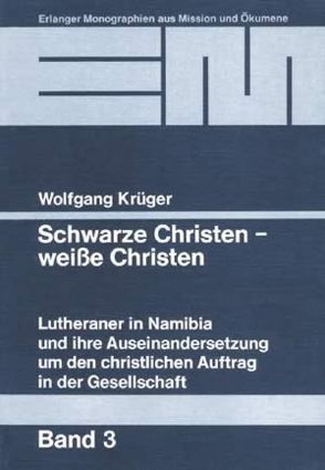 Schwarze Christen – weiße Christen von Krüger,  Wolfgang F