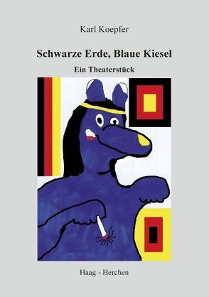 Schwarze Erde, Blaue Kiesel von Koepfer,  Karl