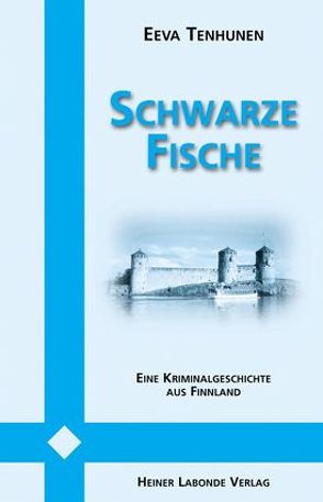 Schwarze Fische von Natunen,  Martina, Tenhunen,  Eeva