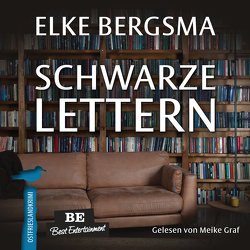 Schwarze Lettern von Bergsma,  Elke, Graf,  Meike
