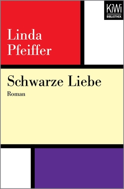 Schwarze Liebe von Pfeiffer,  Linda