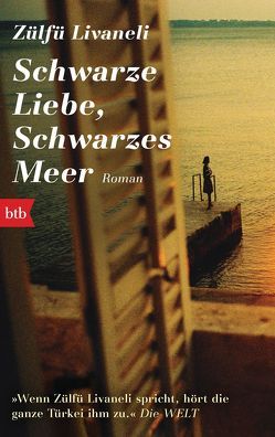 Schwarze Liebe, schwarzes Meer von Livaneli,  Zülfü, Meier,  Gerhard