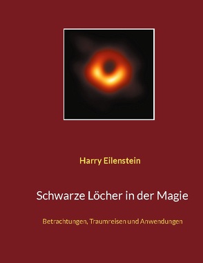 Schwarze Löcher in der Magie von Eilenstein,  Harry