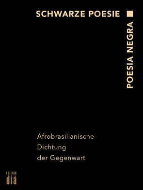 Schwarze Poesie – Poesia Negra von Augel,  Johannes, Augel,  Moema Parente