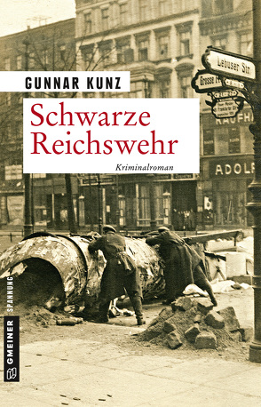 Schwarze Reichswehr von Kunz,  Gunnar