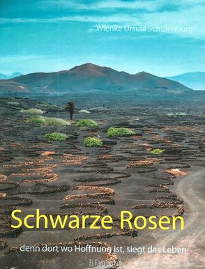 Schwarze Rosen von Schulenburg,  Wienke Ursula