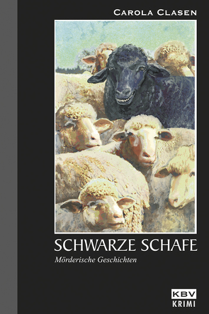 Schwarze Schafe von Clasen,  Carola