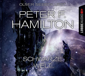 Schwarze Welt von Hamilton,  Peter F., Siebeck,  Oliver