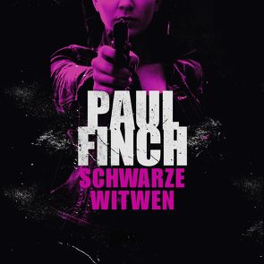 Schwarze Witwen (Lucy-Clayburn-Reihe 1) von Arnold,  Bärbel, Arnold,  Velten, Finch,  Paul, Lühn,  Matthias