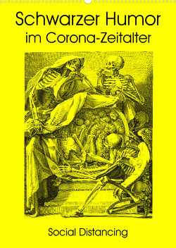 Schwarzer Humor im Corona-Zeitalter (Wandkalender 2023 DIN A2 hoch) von Liepke,  Claus
