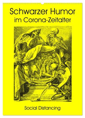 Schwarzer Humor im Corona-Zeitalter (Wandkalender 2024 DIN A2 hoch), CALVENDO Monatskalender von Liepke,  Claus