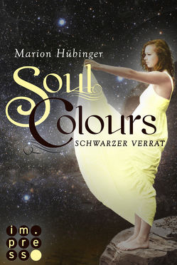 Soul Colours 3: Schwarzer Verrat von Hübinger,  Marion
