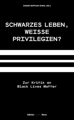 Schwarzes Leben, weiße Privilegien? von Beppler-Spahl,  Sabine