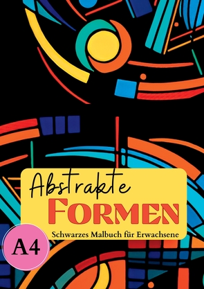 Schwarzes Malbuch für Erwachsene „Abstrakte Formen“ von Schwarze Malbücher,  Lucy´s