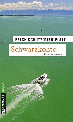 Schwarzkonto von Platt,  Dirk, Schütz,  Erich