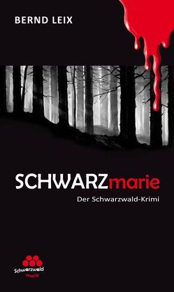 SCHWARZmarie von Leix,  Bernd, Wendling,  Heinz