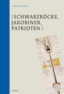 Schwarzröcke, Jakobiner, Patrioten von Sidler,  Pascal