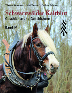 Schwarzwälder Kaltblut von Armbrüster,  Thomas, Brodauf,  Wolf, Schroeder,  Gerhard