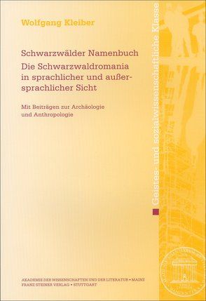 Schwarzwälder Namenbuch.Die Schwarzwaldromania in sprachlicher und außersprachlicher Sicht von Kleiber,  Wolfgang
