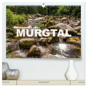 Schwarzwald – Das Murgtal (hochwertiger Premium Wandkalender 2024 DIN A2 quer), Kunstdruck in Hochglanz von Schickert,  Peter